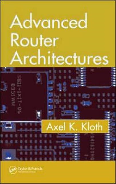 Book cover of: Advanced Router Architectures