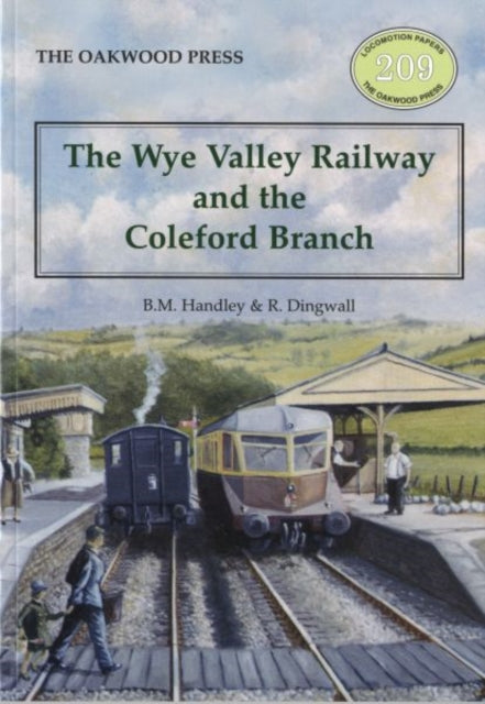 Book cover of: Wye Valley Railway and the Coleford Branch