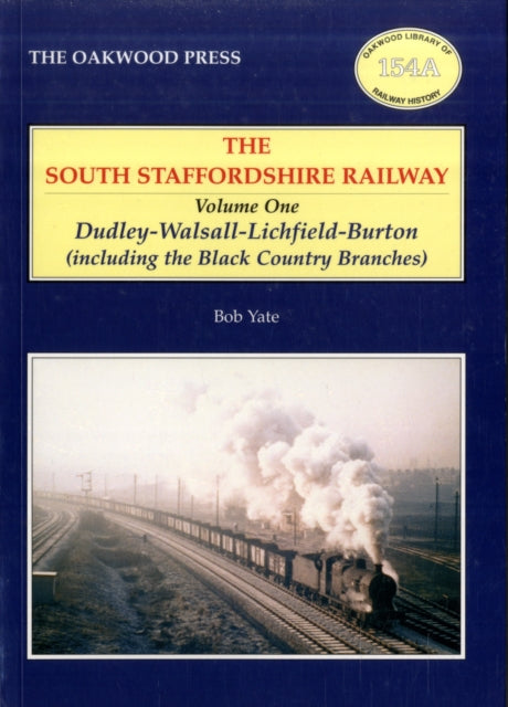 Book cover of: South Staffordshire Railway. By: Bob Yate
