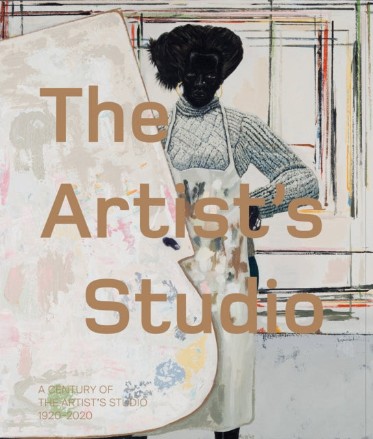 Book cover of: Artist’s Studio: A Century of the Artist’s Studio 1920–2020. By: Iwona Blazwick