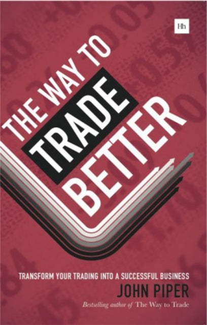 Book cover of: Way to Trade Better. By: John Piper