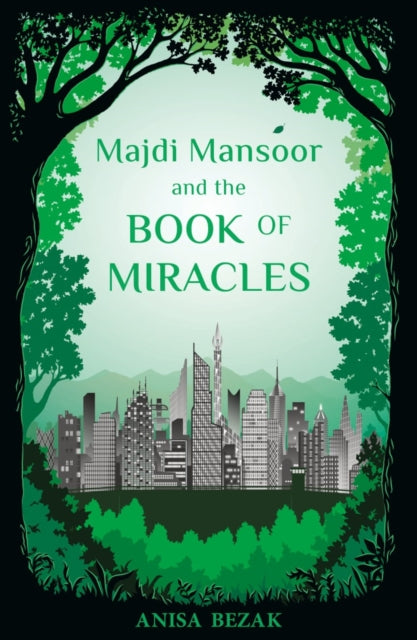 Book cover of: Majdi Mansoor and the book of Miracles. By: Anisa Bezak