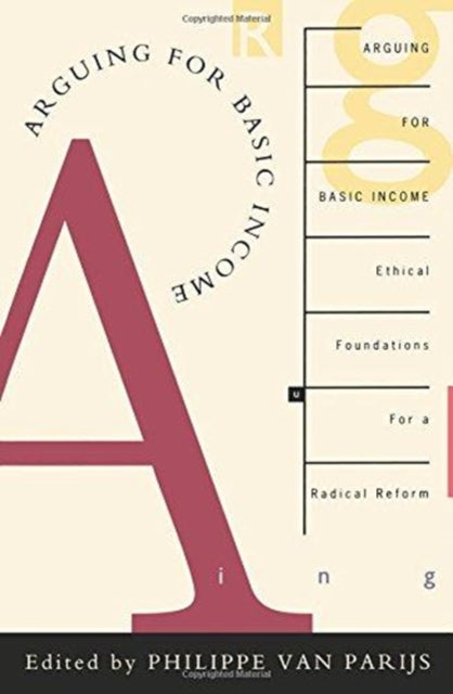 Book cover of: Arguing for Basic Income. By: Philippe Van Parijs