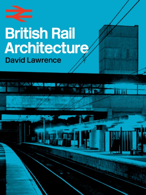 Book cover of: British Rail Architecture