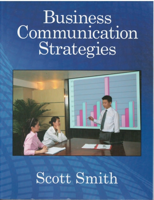 Book cover of: Business Communication Strategies. By: Smith