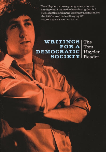 Book cover of: Writings for a Democratic Society. By: Tom Hayden