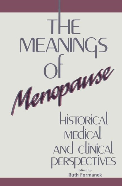 Book cover of: Meanings of Menopause. By: Ruth Formanek