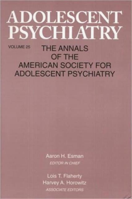 Book cover of: Adolescent Psychiatry, V. 25. By: Aaron Esman