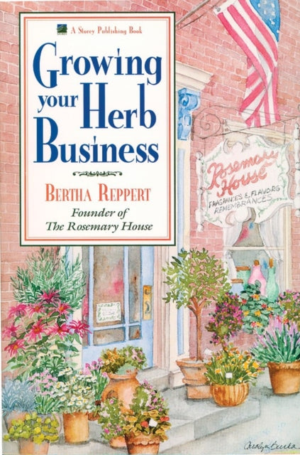 Book cover of: Growing Your Herb Business