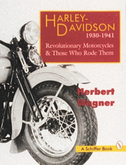 Book cover of: Harley Davidson Motorcycles, 1930-1941. By: Herbert Wagner