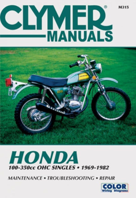 Book cover of: Honda 100-350cc OHC Singles Motorcycle (1969-1982) Service Repair Manual
