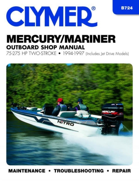 Book cover of: Mercury Mariner 75-275 HP Two Stroke Outboards Includes Jet Drive Models (1994-1997) Service Repair Manual. By: Scott Johnson