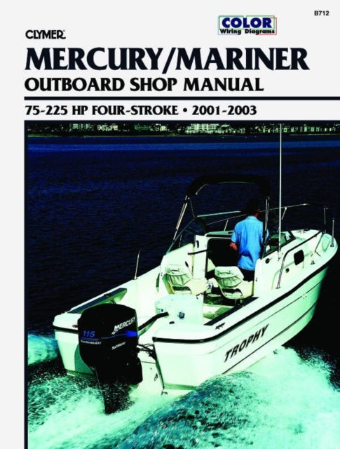 Book cover of: Mercury Mariner 75-225 HP 4-Stroke Outboards (2001-2003) Service Repair Manual. By: Mark Rolling