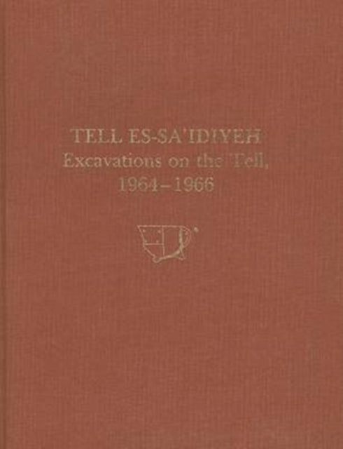 Book cover of: Tell es–Sa`idiyeh – Excavations on the Tell, 1964–1966