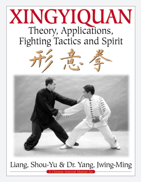 Book cover of: Xingyiquan. By: Yang Jwing-Ming