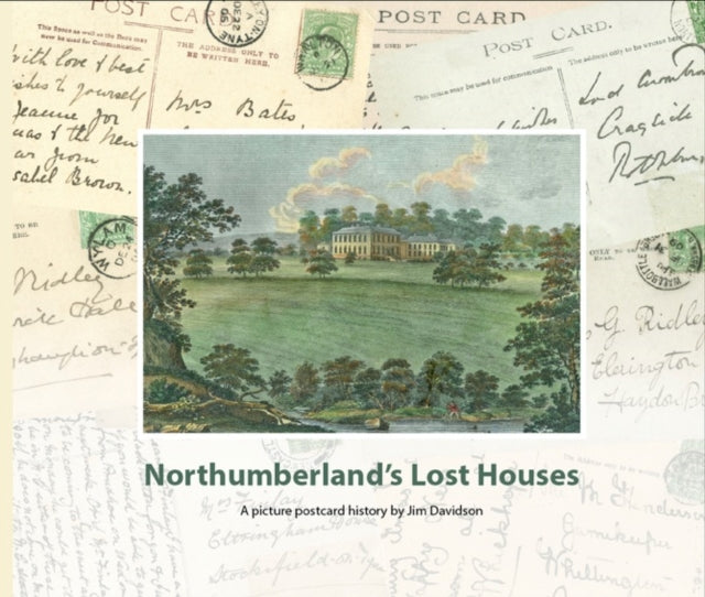 Book cover of: Northumberland's Lost Houses. By: Jim Davidson