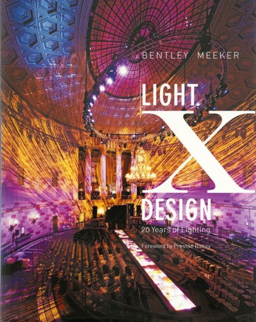 Book cover of: Light x Design. By: Bentley Meeker