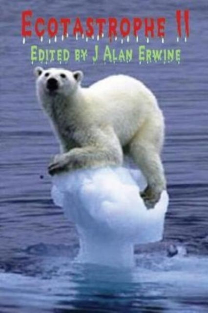 Book cover of: Ecotastrophe II