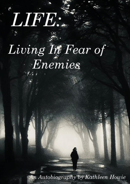 Book cover of: Living In Fear of Enemies