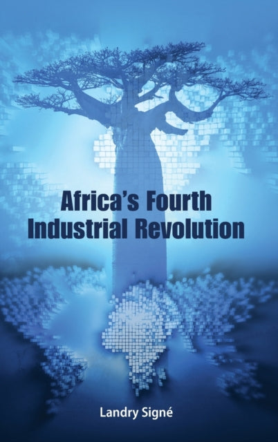 Book cover of: Africa's Fourth Industrial Revolution. By: Landry Signé