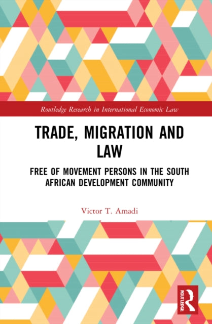 Book cover of: Trade, Migration and Law. By: Victor T. Amadi