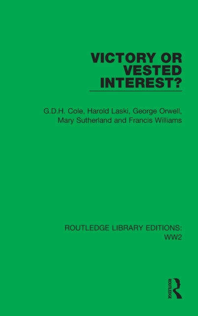 Book cover of: Victory or Vested Interest?. By: G. D. H. (George Douglas Howard) Cole