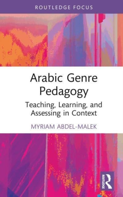 Book cover of: Arabic Genre Pedagogy. By: Myriam Abdel-Malek
