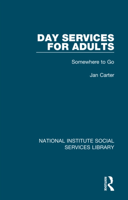 Book cover of: Day Services for Adults. By: Jan Carter