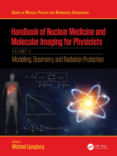 Book cover of: Handbook of Nuclear Medicine and Molecular Imaging for Physicists. By: Michael Ljungberg