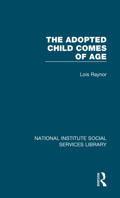 Book cover of: Adopted Child Comes of Age. By: Lois Raynor