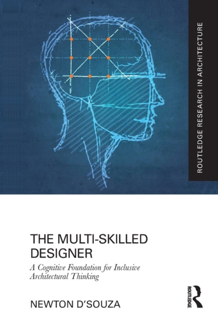 Book cover of: Multi-Skilled Designer. By: Newton D'souza