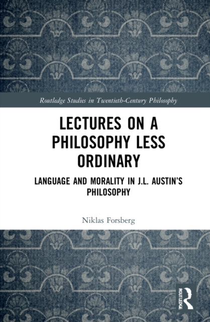 Book cover of: Lectures on a Philosophy Less Ordinary. By: Niklas Forsberg