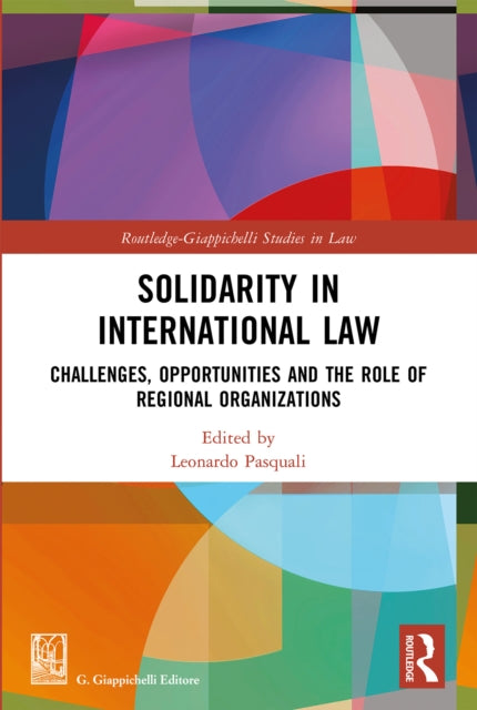 Book cover of: Solidarity in International Law. By: Leonardo Pasquali