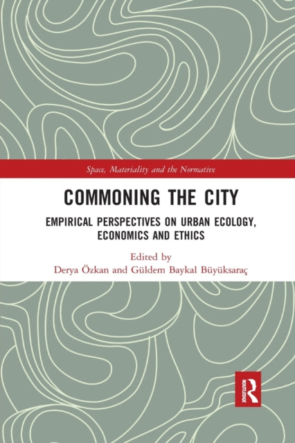 Book cover of: Commoning the City. By: Derya Özkan