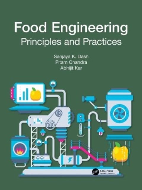 Book cover of: Food Engineering. By: Sanjaya K. Dash