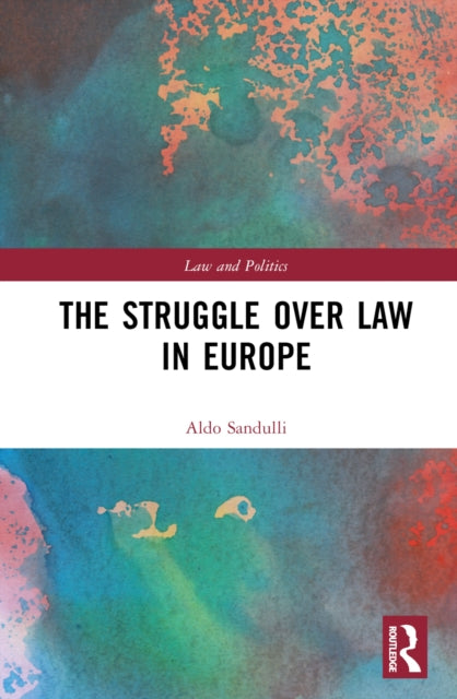 Book cover of: Struggle over Law in Europe. By: Aldo Sandulli