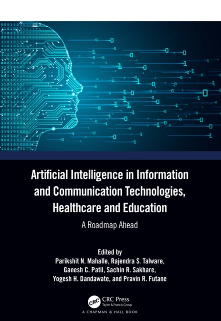 Book cover of: Artificial Intelligence in Information and Communication Technologies, Healthcare and Education. By: Parikshit N. Mahalle