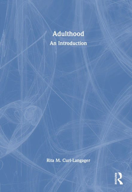 Book cover of: Adulthood. By: Rita M. Curl-Langager
