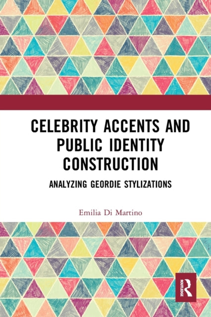 Book cover of: Celebrity Accents and Public Identity Construction. By: Emilia Di Martino