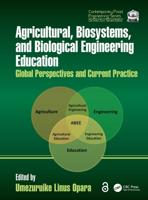 Book cover of: Agricultural, Biosystems, and Biological Engineering Education. By: Umezuruike Linus Opara