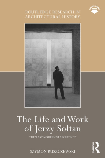 Book cover of: Life and Work of Jerzy Soltan. By: Szymon Ruszczewski