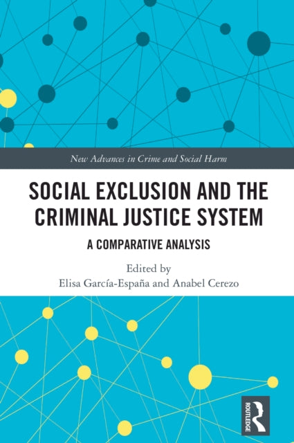 Book cover of: Social Exclusion and the Criminal Justice System. By: Elisa García España