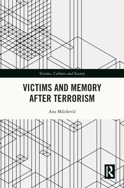 Book cover of: Victims and Memory After Terrorism
