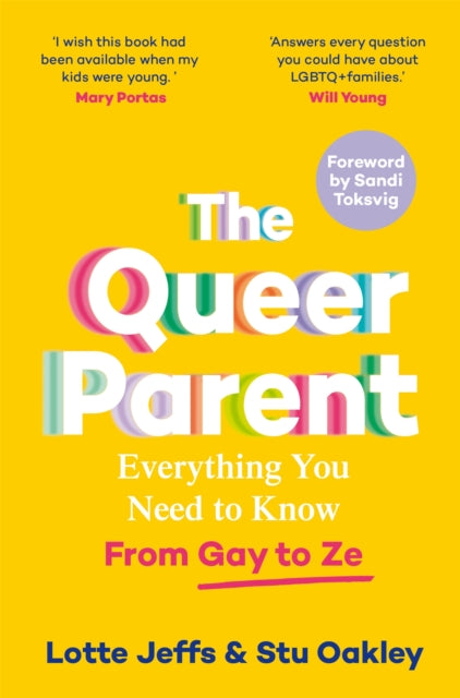 Queer Parent, Everything You Need to Know From Gay to Ze 9781035001835 Lotte Jeffs