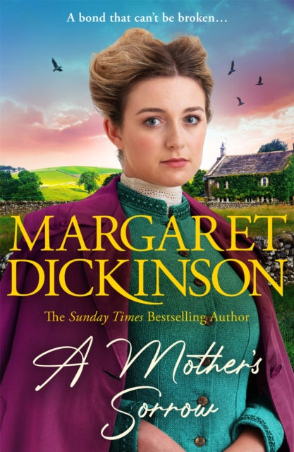 A Mother’s Sorrow, A gripping story of family, hardship and love from the Queen of the Saga 9781035024599 Margaret Dickinson