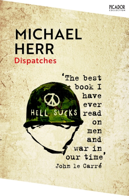 Book cover of: Dispatches. By: Michael Herr