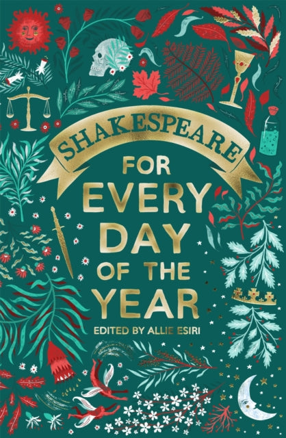 Book cover of: Shakespeare for Every Day of the Year. By: Allie Esiri