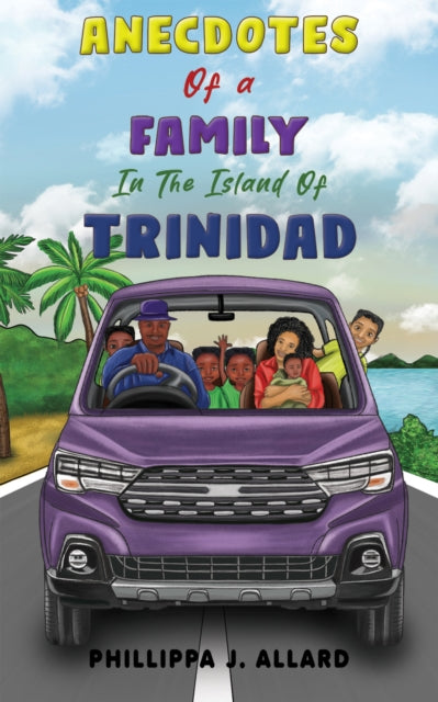 Book cover of: Anecdotes of a Family in the Island of Trinidad