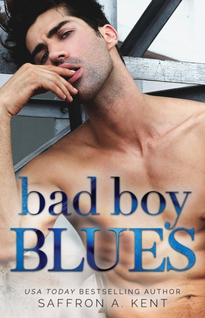 Book cover of: Bad Boy Blues. By: Saffron A Kent