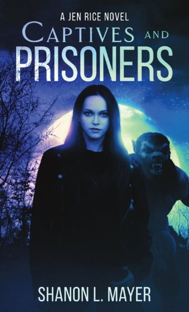 Book cover of: Captives and Prisoners. By: Shanon L. Mayer